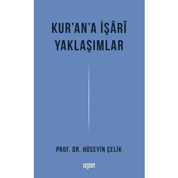 Kur'an'a İşari Yaklaşımlar - Hüseyin Çelik