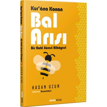 Kur'an'a Konan Bal Arısı - Hasan Uzun