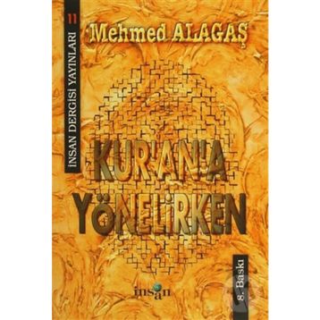 Kur’an’a Yönelirken - Mehmed Alagaş
