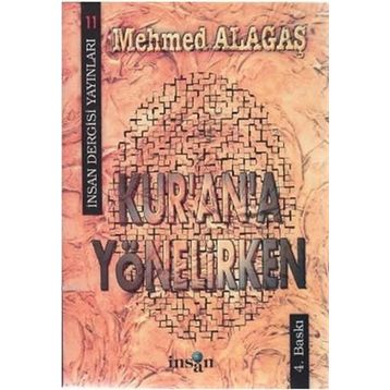 Kur’an’a Yönelirken - Mehmed Alagaş