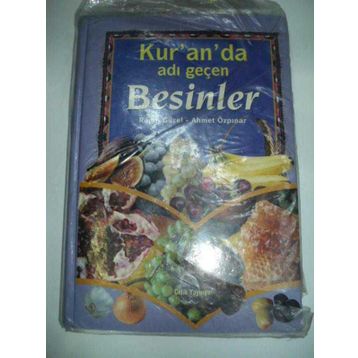 Kur’an’da Adı Geçen Besinler - emekli muftu ragip guzel Ahmet Özpınar