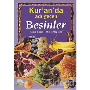 Kur’an’da Adı Geçen Besinler - emekli muftu ragip guzel Ahmet Özpınar