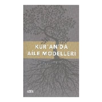 Kur’an’da Aile Modelleri - Hüseyin Çelik