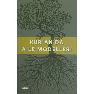 Kur’an’da Aile Modelleri - Hüseyin Çelik