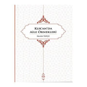 Kur'an'da Aile Örnekleri - Mevlüt Topçu