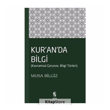 Kur’anda Bilgi - Musa Bilgiz