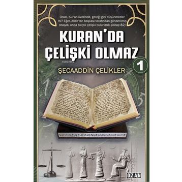 Kuranda Çelişki Olmaz 1 - Şecaaddin Çelikler