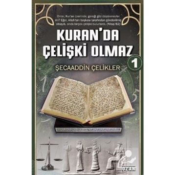 Kuranda Çelişki Olmaz 1 - Şecaaddin Çelikler