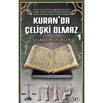 Kuranda Çelişki Olmaz 1 - Şecaaddin Çelikler