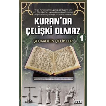 Kuranda Çelişki Olmaz 1 - Şecaaddin Çelikler