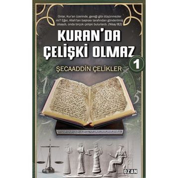 Kuranda Çelişki Olmaz 1 - Şecaaddin Çelikler
