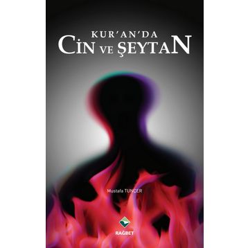 Kur’an’da Cin ve Şeytan - Mustafa Tuncer