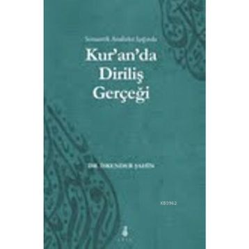 KURANDA DIRILIŞ GERÇEĞI - İSKENDER ŞAHIN