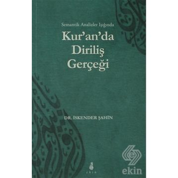 KURANDA DIRILIŞ GERÇEĞI - İSKENDER ŞAHIN
