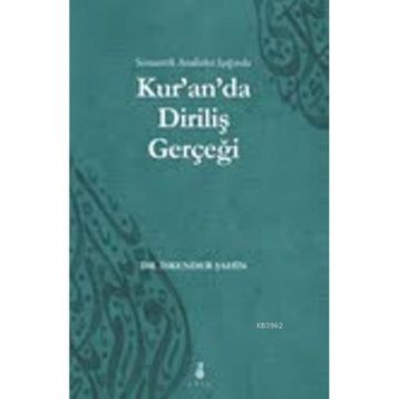 KURANDA DIRILIŞ GERÇEĞI - İSKENDER ŞAHIN
