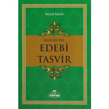 KUR'AN'DA EDEBI TASVIR - SEYYID KUTUB