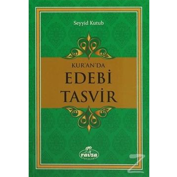 KUR'AN'DA EDEBI TASVIR - SEYYID KUTUB