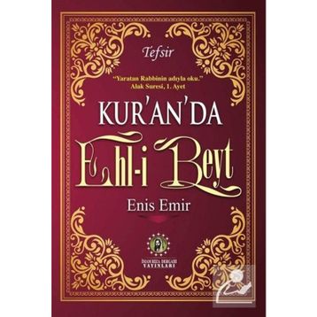 Kur'an'da Ehl-i Beyt - Enis Emir