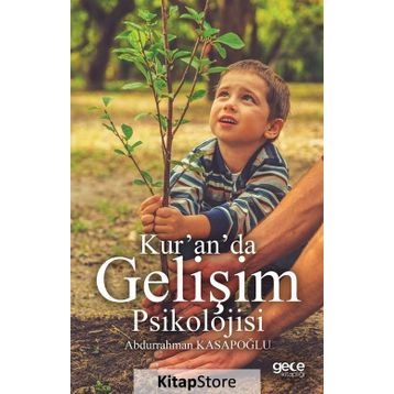 Kur’an’da Gelişim Psikolojisi - yard abdurrahman kasapoglu