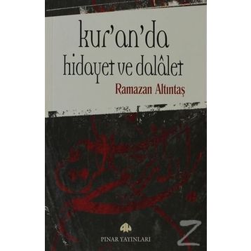 KUR`AN`DA HIDAYET VE DALALET - RAMAZAN ALTINTAŞ