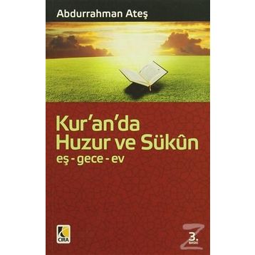 Kur’an’da Huzur ve Sükun - Abdurrahman Ateş