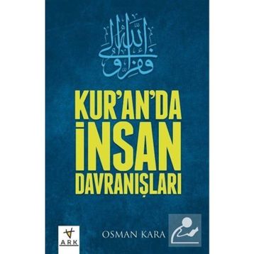 Kur’an’da İnsan Davranışları - Osman Kara