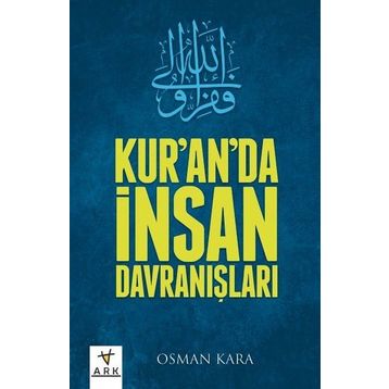 Kur’an’da İnsan Davranışları - Osman Kara