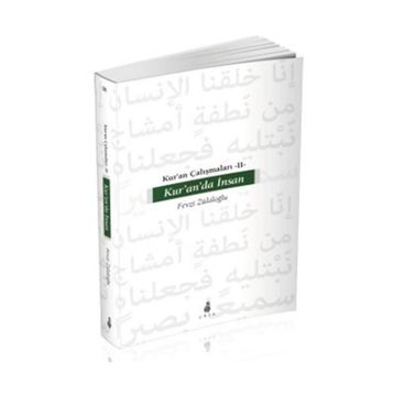 KUR'AN'DA İNSAN - FEVZI ZÜLALOĞLU