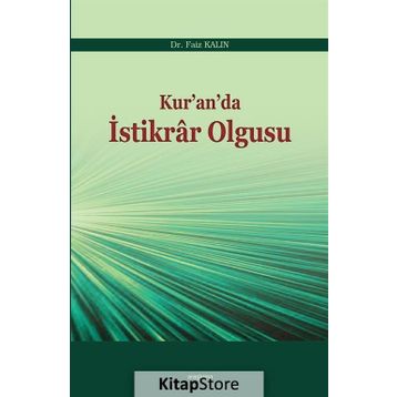 Kur’an’da İstikrar Olgusu - Faiz Kalın