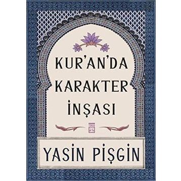 Kur'anda Karakter İnşası-Yasin Pişgin