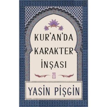 Kur'anda Karakter İnşası-Yasin Pişgin