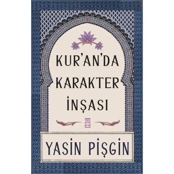 Kur'anda Karakter İnşası-Yasin Pişgin