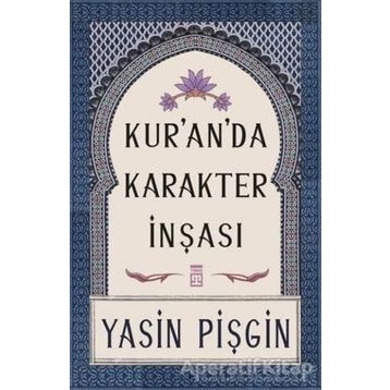 Kur'anda Karakter İnşası-Yasin Pişgin