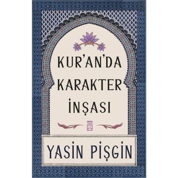 Kur'anda Karakter İnşası-Yasin Pişgin