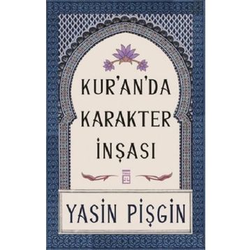 Kur'anda Karakter İnşası-Yasin Pişgin