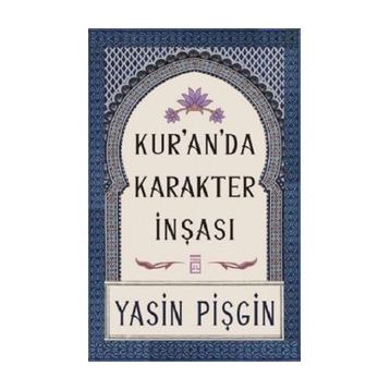 Kur'anda Karakter İnşası-Yasin Pişgin