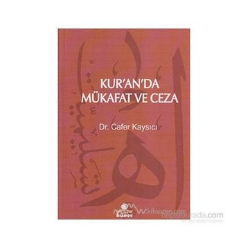 Kur’an’da Mükafat ve Ceza - Cafer Kaysıcı