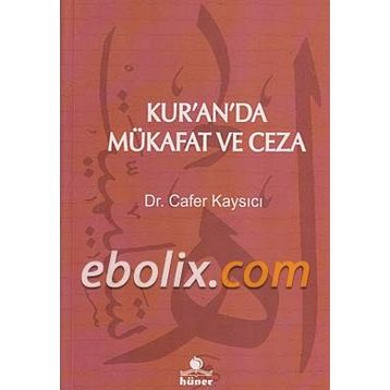 Kur’an’da Mükafat ve Ceza - Cafer Kaysıcı