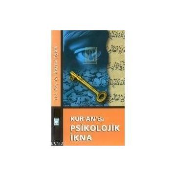 KUR´AN´DA PSIKOLOJIK İKNA - HAYATI AYDIN