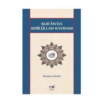 Kur'an'da Sebilüllah Kavramı - İbrahim Yıldız