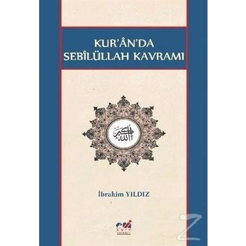 Kur'an'da Sebilüllah Kavramı - İbrahim Yıldız