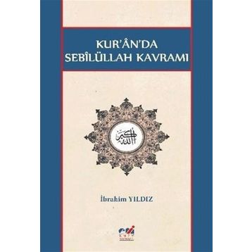 Kur'an'da Sebilüllah Kavramı - İbrahim Yıldız