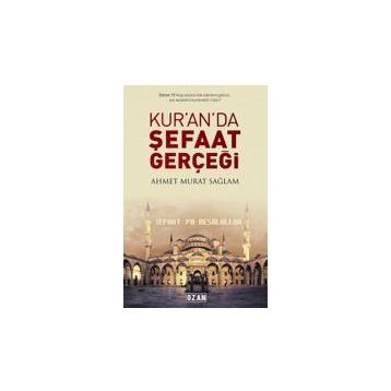 Kuran’da Şefaat Gerçeği - Ahmet Murat Sağlam