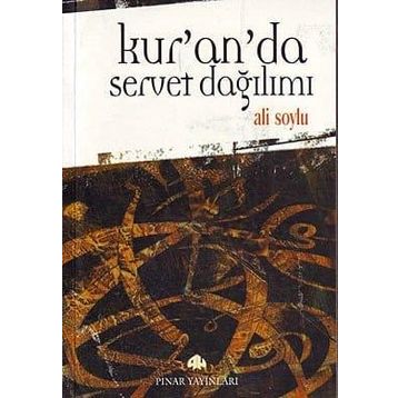 KUR'AN'DA SERVET DAĞILIMI - ALI SOYLU