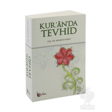 Kur'an'da Tevhid- Mehmet Kubat