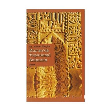 KUR'AN'DA TOPLUMSAL SINANMA - AHMET KÜÇÜK