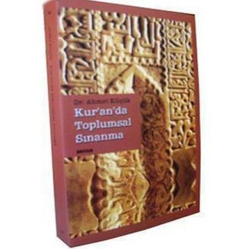 KUR'AN'DA TOPLUMSAL SINANMA - AHMET KÜÇÜK