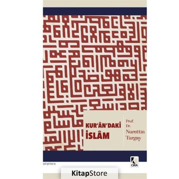 KUR'AN'DAKI İSLAM - YAŞAR NURI ÖZTÜRK