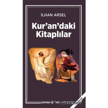 KURANDAKI KİTAPLILAR - İLHAN ARSEL