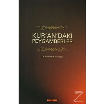 KUR´AN´DAKI PEYGAMBERLER - SELMAN YUSUFOĞLU